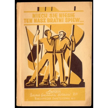 Zbiór pieśni [Niech się niesie ten nasz bratni śpiew...]
