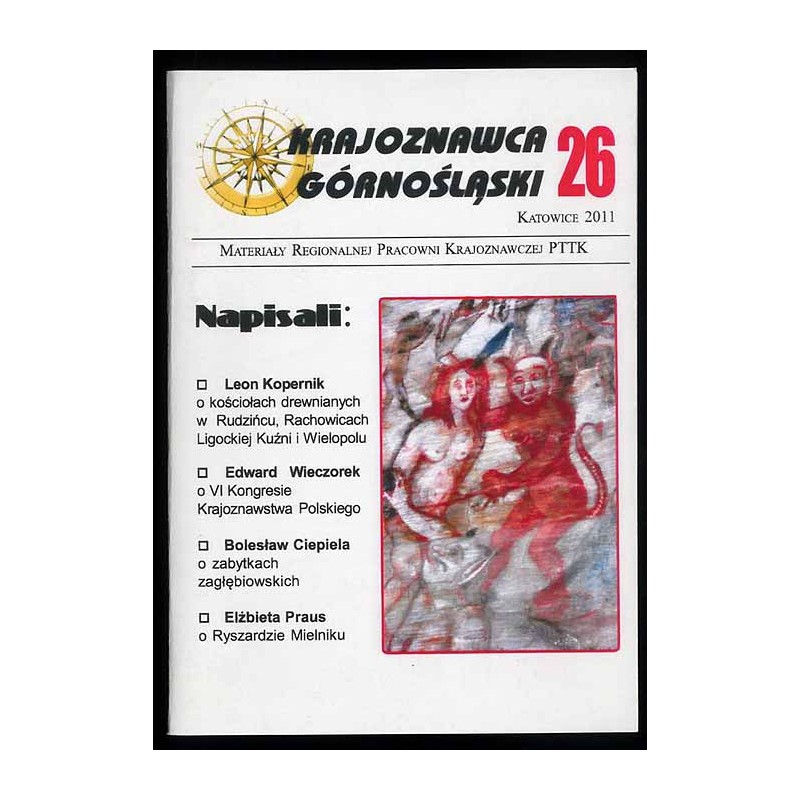Krajoznawca Górnośląski. Materiały szkoleniowo-informacyjne. Zeszyt nr 26 (2011)