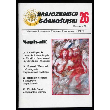 Krajoznawca Górnośląski. Materiały szkoleniowo-informacyjne. Zeszyt nr 26 (2011)