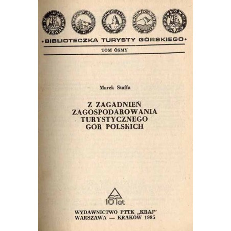 Z zagadnień zagospodarowania turystycznego gór polskich