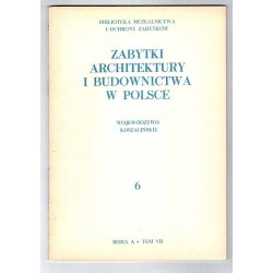 Zabytki architektury i budownictwa w Polsce. Z.1-17 w 17 vol