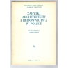 Zabytki architektury i budownictwa w Polsce. Z.1-17 w 17 vol