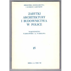 Zabytki architektury i budownictwa w Polsce. Z.1-17 w 17 vol