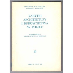 Zabytki architektury i budownictwa w Polsce. Z.1-17 w 17 vol