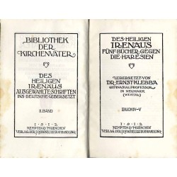 Bibliothek der Kirchenväter. Eine Auswahl Patristischer Werke in deutscher übersetzung. Reihe 1. B. 4: Irenäus: Fünf Bücher gege
