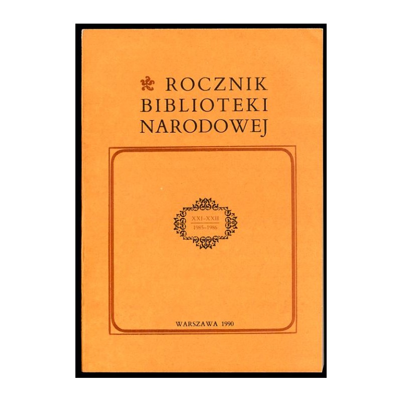 Rocznik Biblioteki Narodowej. R.21-22 (1985-1986)