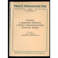 Studia z dziejów oświaty i myśli pedagogicznej XVIII-XX wieku
