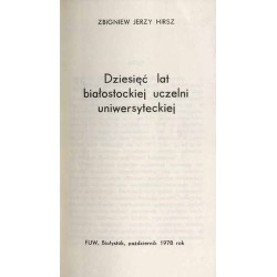 Dziesięć lat białostockiej uczelni uniwersyteckiej