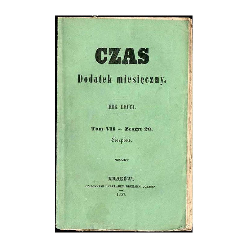 Czas. Dodatek miesięczny. R.2 (1857). T.7 z.20 (VIII 1857)