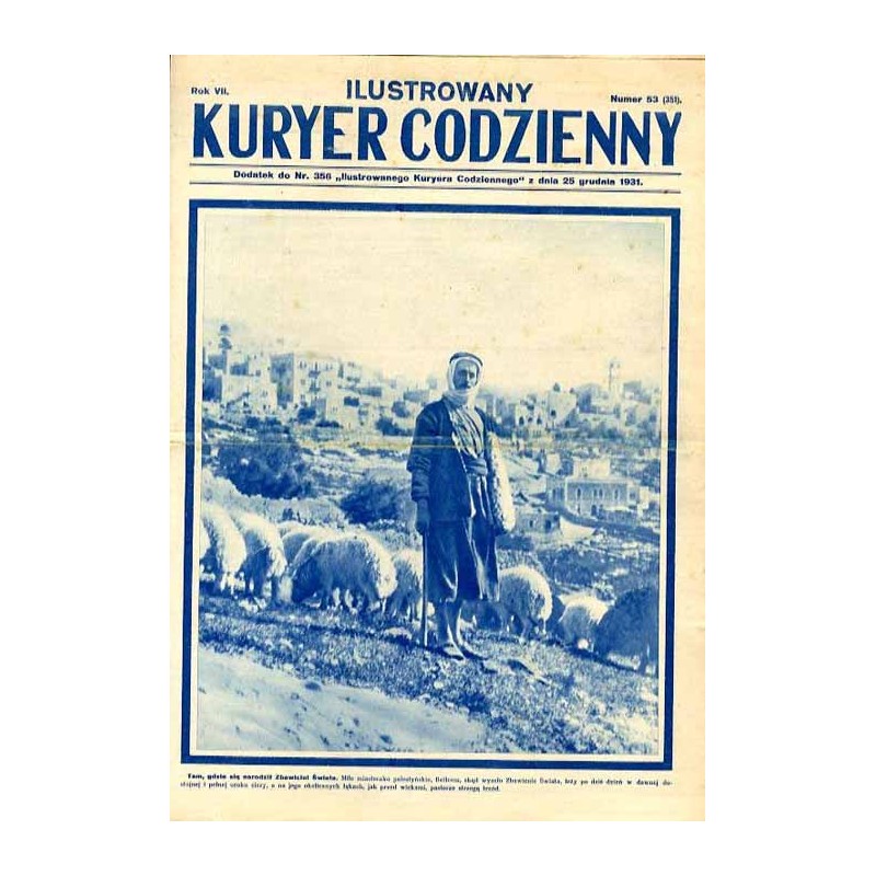 Ilustrowany Kurier Codzienny. Bezpłatny dodatek tygodniowy "Ilustrowanego Kuriera Codziennego" do nr 356. R.7 (1931). Nr 53 (351