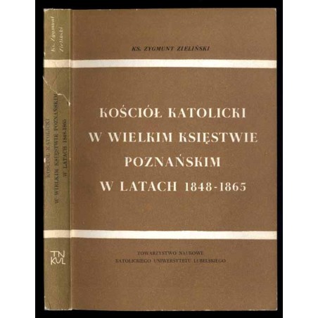 Kościół katolicki w Wielkim Księstwie Poznańskim w latach 1848-1865