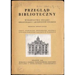 Przegląd Biblioteczny. Wydawnictwo Związku Bibliotekarzy i Archiwistów Polskich. R.16 (1948). Z. 1/2 (I-VI 1948)