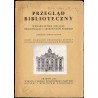 Przegląd Biblioteczny. Wydawnictwo Związku Bibliotekarzy i Archiwistów Polskich. R.16 (1948). Z. 1/2 (I-VI 1948)