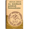 Na ścieżkach polskich komandosów