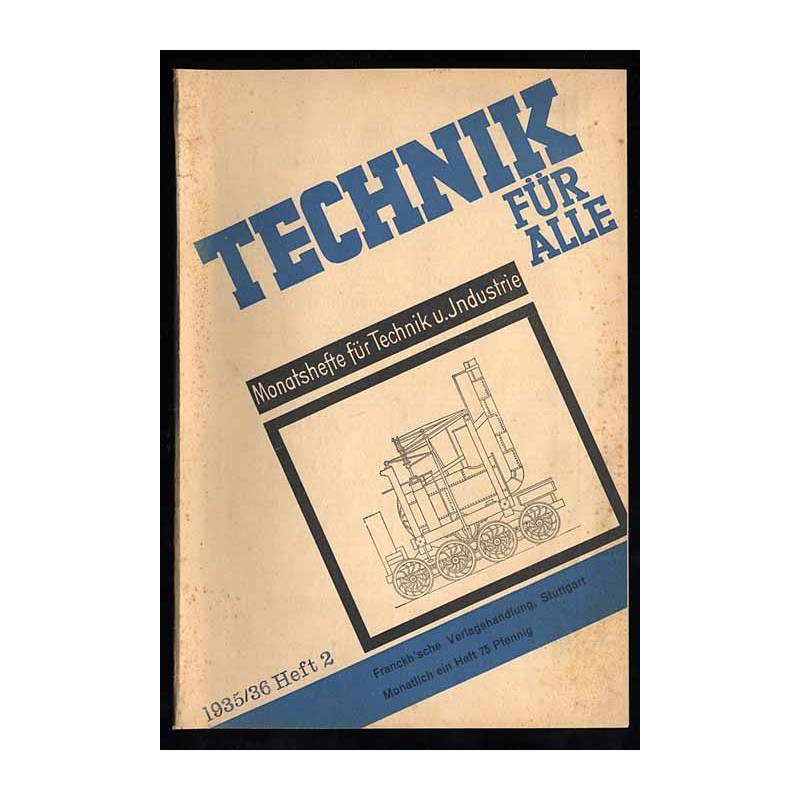Technik für Alle. Monatshefte für Technik u. Industrie. 2. Jahrgang (1935/36). Heft 2