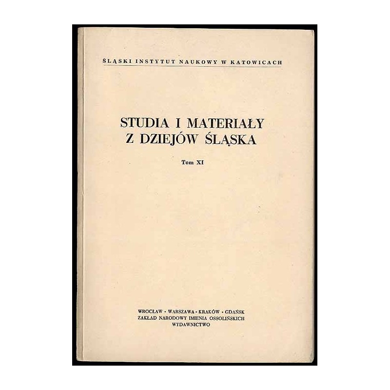 Studia i Materiały z Dziejów Śląska. T.11 (1971)