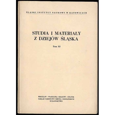 Studia i Materiały z Dziejów Śląska. T.11 (1971)