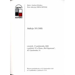 Maria i Andrzej Ochalscy. Dom Aukcyjny OKNA SZTUKI. Aukcja 10 (160). Warszawa, 22 października 2009