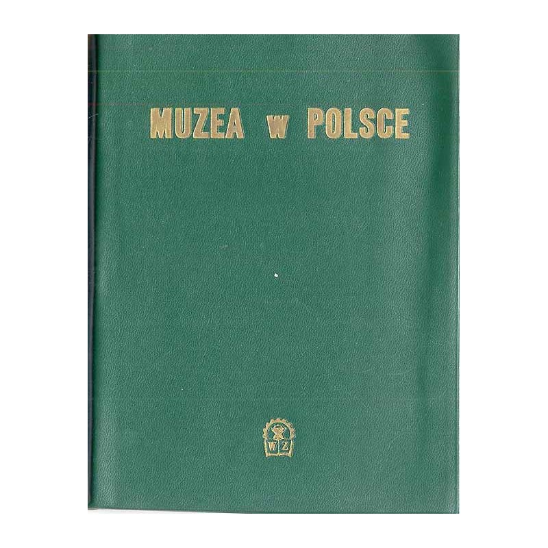 Muzea w Polsce. Przewodnik - informator