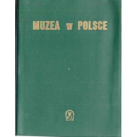 Muzea w Polsce. Przewodnik - informator
