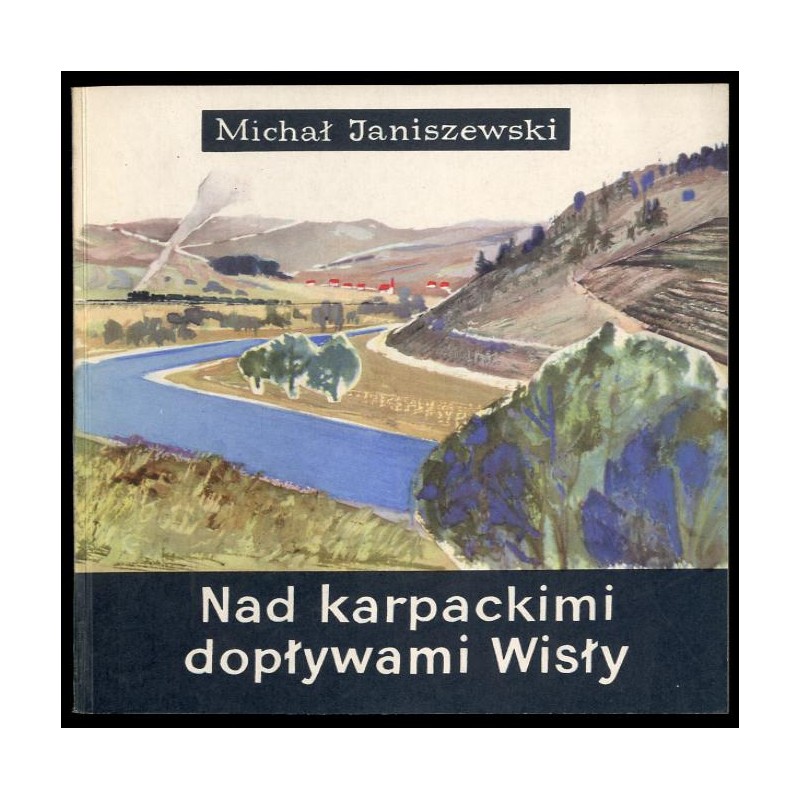 Nad karpackimi dopływami Wisły