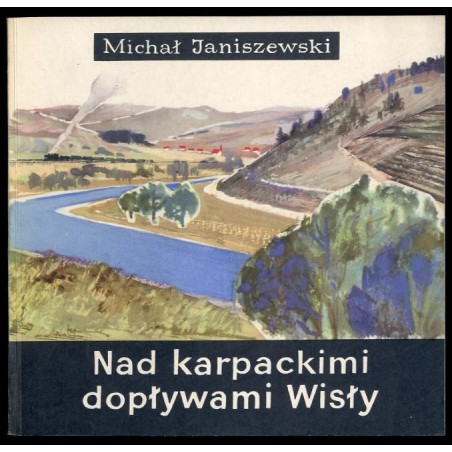 Nad karpackimi dopływami Wisły