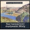 Nad karpackimi dopływami Wisły