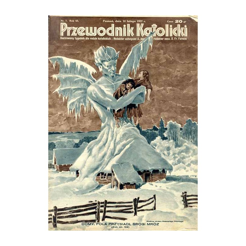 Przewodnik Katolicki. Ilustrowany tygodnik dla rodzin katolickich. R. 43 (1937). Nr 7 (14 lutego 1937) / Ksawery Pillati / Zalud