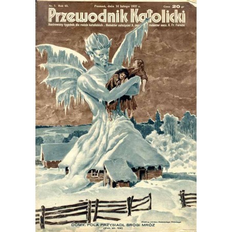 Przewodnik Katolicki. Ilustrowany tygodnik dla rodzin katolickich. R. 43 (1937). Nr 7 (14 lutego 1937) / Ksawery Pillati / Zalud