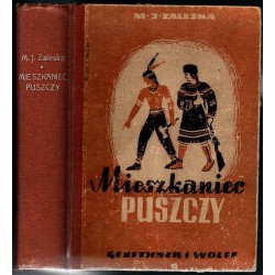 Mieszkaniec puszczy. Powieść dla młodzieży według J. F. Coopera