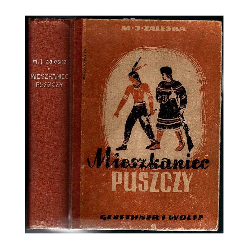 Mieszkaniec puszczy. Powieść dla młodzieży według J. F. Coopera