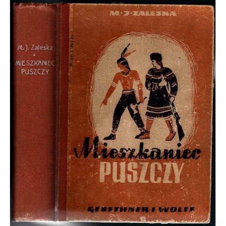 Mieszkaniec puszczy. Powieść dla młodzieży według J. F. Coopera