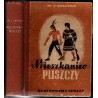 Mieszkaniec puszczy. Powieść dla młodzieży według J. F. Coopera