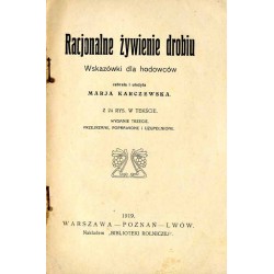 Racjonalne żywienie drobiu. Wskazówki dla hodowców