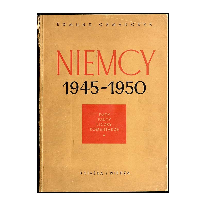 Niemcy 1945-1950. Liczby, fakty, daty, komentarze