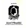 Józef Piłsudski na starych kartach pocztowych