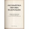 Archiwistyka. Historia. Regionalizm. Czesławowi Margasowi w 50 rocznicę podjęcia pracy w Archiwum Państwowym w Jeleniej Górze