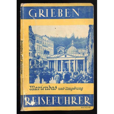 [Grieben] Marienbad und Umgebung Bad Königswart und Angaben für Autofahrer