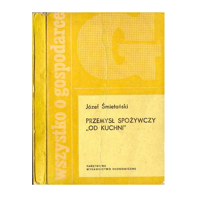 Przemysł spożywczy "od kuchni"