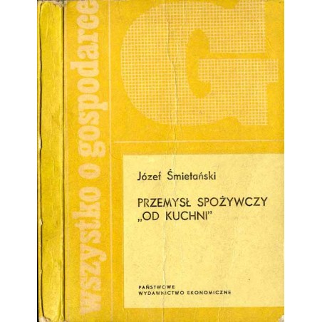 Przemysł spożywczy "od kuchni"