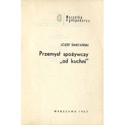 Przemysł spożywczy "od kuchni"