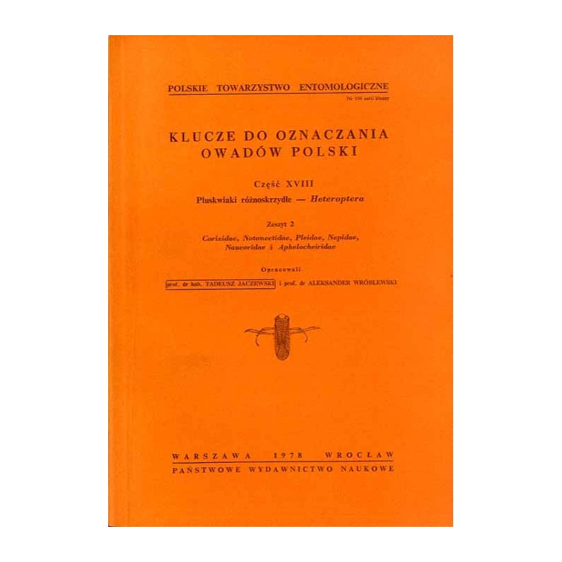 Klucze do oznaczania owadów Polski. Cz.18: Pluskwiaki różnoskrzydłe - Heteroptera. Z.2: Corixidae, Notonectidae, Pleidae, Nepida