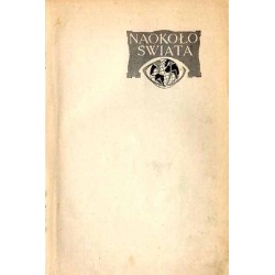 Naokoło Świata. Nr 17 (1925) / Kazimierz Grus