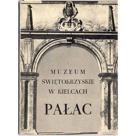 Pałac [Muzeum Świętokrzyskie w Kielcach]