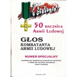 Głos Kombatanta Armii Ludowej. 1994. Numer specjalny poświęcony konferencji popularno-naukowej z okazji 50 rocznicy powstania Ar