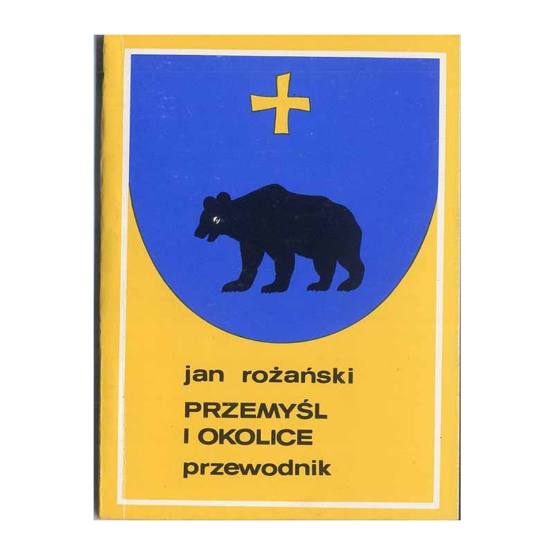 Przemyśl i okolice. Przewodnik