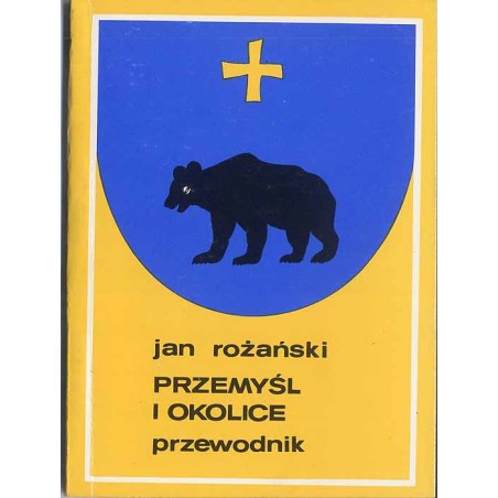 Przemyśl i okolice. Przewodnik