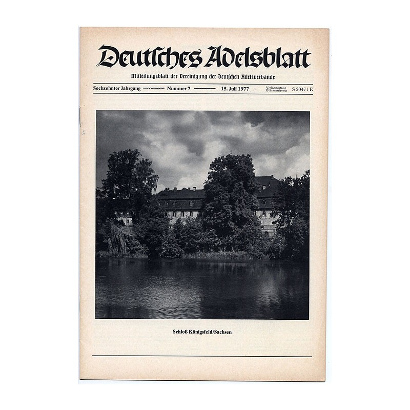 Deutsches Adelsblatt. 16. Jahrgang (1977). Nr 7 (15 VII 1977) [Schloß Königsfeld / Sachsen]