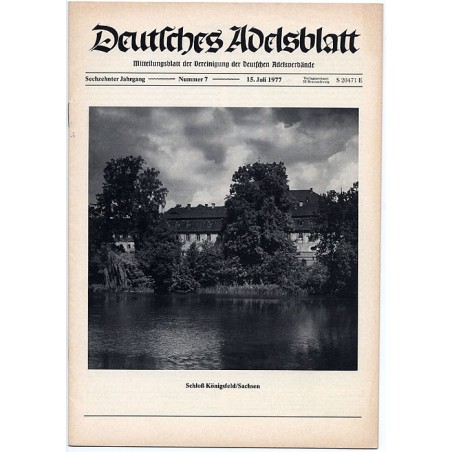 Deutsches Adelsblatt. 16. Jahrgang (1977). Nr 7 (15 VII 1977) [Schloß Königsfeld / Sachsen]