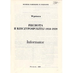 Wystawa. Piechota II Rzeczypospolitej 1918-1939. Informator